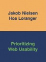 Prioritizing Web Usability - Jakob Nielsen, Hoa Loranger