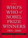 The Who's Who of Nobel Prize Winners, 1901-2000 - Louise S. Sherby, Wilhelm Odelberg