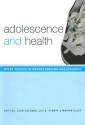 Adolescence and Health - John C. Coleman, Leo Hendry, Marion Kloep