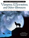 The Encyclopedia Of Vampires, Werewolves, And Other Monsters - Rosemary Ellen Guiley