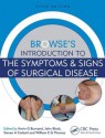 Browse's Introduction to the Symptoms & Signs of Surgical Disease, Fifth Edition - Peter Peter, Burnand, Thomas Fr