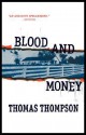 Blood and Money - Thomas Thompson