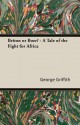 Briton or Boer? - A Tale of the Fight for Africa - George Griffith