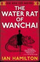 The Water Rat of Wanchai - Ian Hamilton