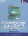 Dreamweaver UltraDev 4: Dynamic Web Development [With CDROM] - James L. Mohler