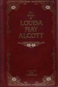 Works of Louisa May Alcott - Louisa May Alcott, Claire Booss