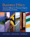 Business Ethics: Decision Making for Personal Integrity & Social Responsibility - Laura Hartman, Joseph DesJardins, Chris MacDonald