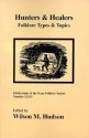 Hunters and Healers: Folklore Types and Topics - Wilson M. Hudson