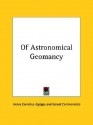 Of Astronomical Geomancy - Cornelius Agrippa, Gerard Ceremonensis