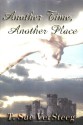 Another Time, Another Place - T. Sue VerSteeg