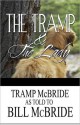 The Tramp and the Lady: The Escapades of a Darn Good Dog - Bill McBride