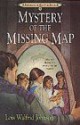 Mystery of the Missing Map - Lois Walfrid Johnson