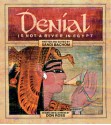 Denial Is Not A River In Egypt - Sandi Bachom, Don Ross