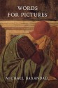 Words for Pictures: Seven Papers on Renaissance Art and Criticism - Michael Baxandall