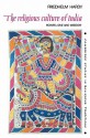 The Religious Culture of India: Power, Love and Wisdom - Friedhelm Hardy