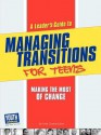 A Leader's Guide to Managing Transitions for Teens: Making the Most of Change - Autumn Spanne, Rachel Blustain, Laura Longhine