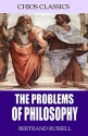 The Problems of Philosophy - Bertrand Russell