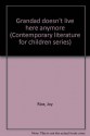 Grandad doesn't live here anymore (Contemporary literature for children series) - Joy Rice