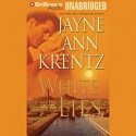 White Lies: Arcane Society, Book 2 - Jayne Ann Krentz, David Colacci, Kathy Garver