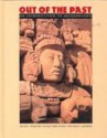 Out of the Past: An Introduction to Archaeology - William T. Sanders, David L. Webster, Susan Toby Evans