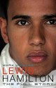 Lewis Hamilton The Full Story - Mark Hughes