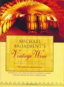 Michael Broadbent's Vintage Wine - Michael Broadbent