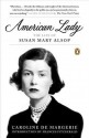 American Lady: The Life of Susan Mary Alsop - Caroline de Margerie, Frances FitzGerald