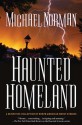 Haunted Homeland: A Definitive Collection of North American Ghost Stories - Michael Norman