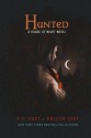 Hunted: A House of Night Novel by Cast, P. C., Cast, Kristin 1st (first) Edition [Paperback(2010/3/16)] - P. C. Cast