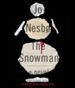 The Snowman - Robin Sachs, Don Bartlett, Jo Nesbo