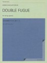 Double Fugue: String Quartet Score and Parts - Aram Khachaturian