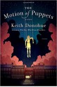 The Motion of Puppets - Keith Donohue