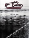 Battleship Country: The Battle Fleet at San Pedro-Long Beach, California 1919-1940 - Harvey M. Beigel