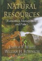 Natural Resources: Economics, Management and Policy - Joshua R. White, William H. Robinson, Z.S.H. Abu-Hamatteh, T. A. Al-Azab, S. A. Al-Jufout