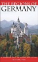 The Regions of Germany: A Reference Guide to History and Culture - Dieter K. Buse