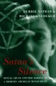 Satan's Silence: Ritual Abuse And The Making Of A Modern American Witch Hunt - Debbie Nathan, Michael R. Snedeker