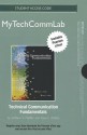 New Mytechcommlab with Pearson Etext -- Standalone Access Card -- For Technical Communication Fundamentals - William S. Pfeiffer, Kaye E. Adkins