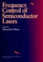 Frequency Control Of Semiconductor Lasers - Motoichi Ohtsu