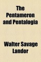 The Pentameron and Pentalogia - Walter Savage Landor