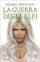 La Guerra degli Elfi - La saga completa - Herbie Brennan, Angela Ragusa