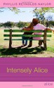 Intensely Alice - Phyllis Reynolds Naylor