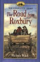 The Road from Roxbury - Melissa Wiley