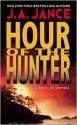 Hour Of The Hunter - J.A. Jance