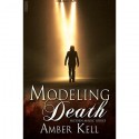 Modeling Death - Amber Kell