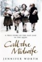 Call the Midwife - Jennifer Worth