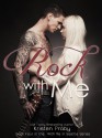 Rock With Me - Kristen Proby