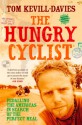 The Hungry Cyclist: Pedalling The Americas In Search Of The Perfect Meal - Tom Kevill Davies