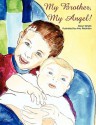 My Brother, My Angel! - Dawn Wright, Amy Robinson