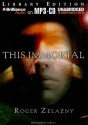 This Immortal - Roger Zelazny, Victor Bevine