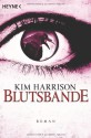 Blutsbande (The Hollows, #10) - Kim Harrison